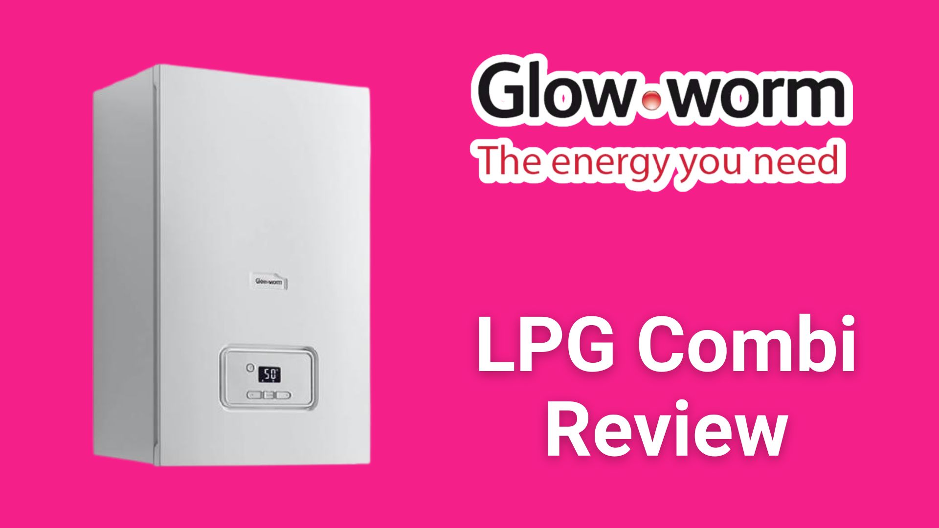 Glow-Worm LPG Combi boiler